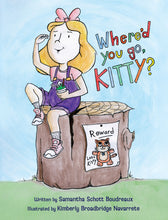 Load image into Gallery viewer, "Where'd You Go, Kitty?" Book $19