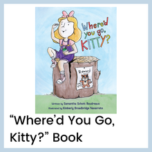 Load image into Gallery viewer, "Where'd You Go, Kitty?" Book $19